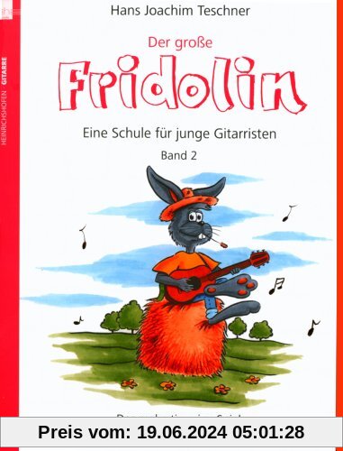 Der grosse Fridolin. Band 2 der Schule Fridolin für junge Gitarristen. Das mehrstimmige Spiel - Klassik, Folklore, Blues, Flamenco
